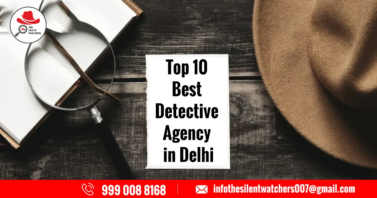 Private Detective Agency in Ramesh Nagar Delhi