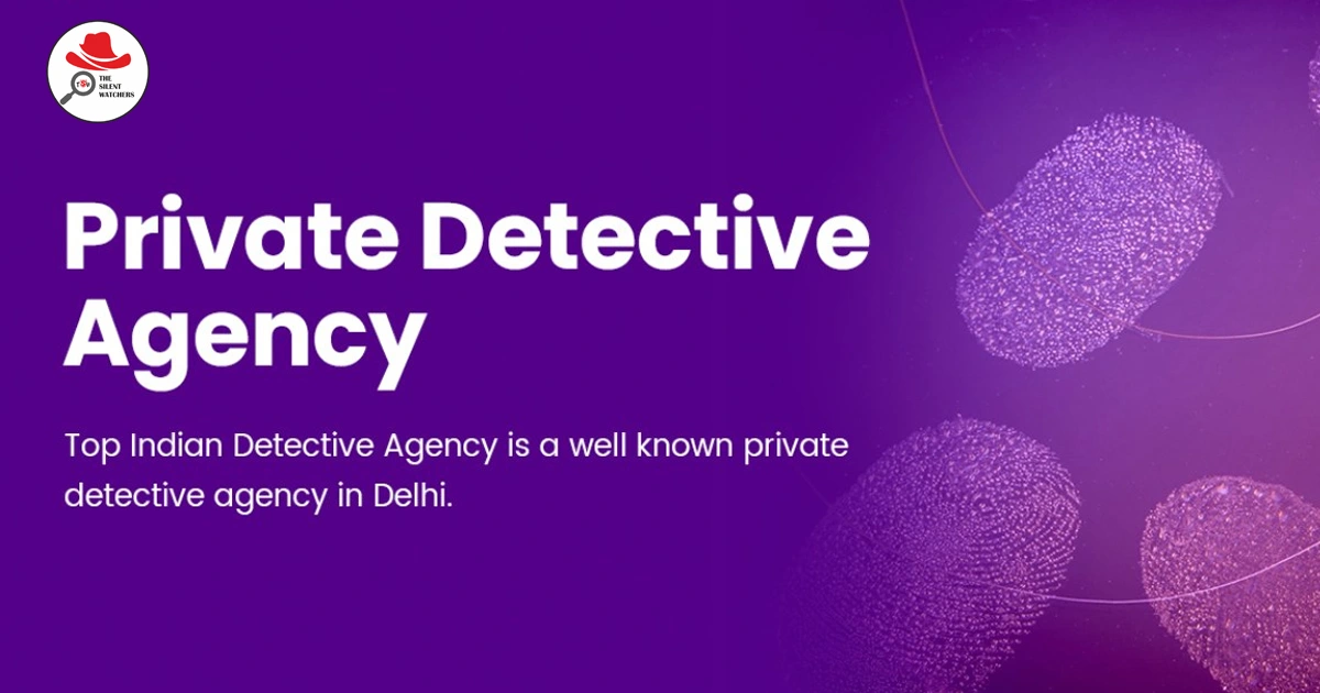 Top Detective Agency in Moti Nagar Delhi