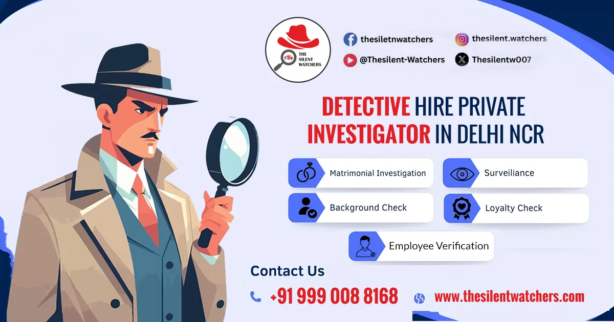Detective Hire Private Investigator Services – The Silent Watchers