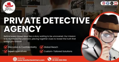 Trusted Detective Agency in Delhi | The Silent Watchers