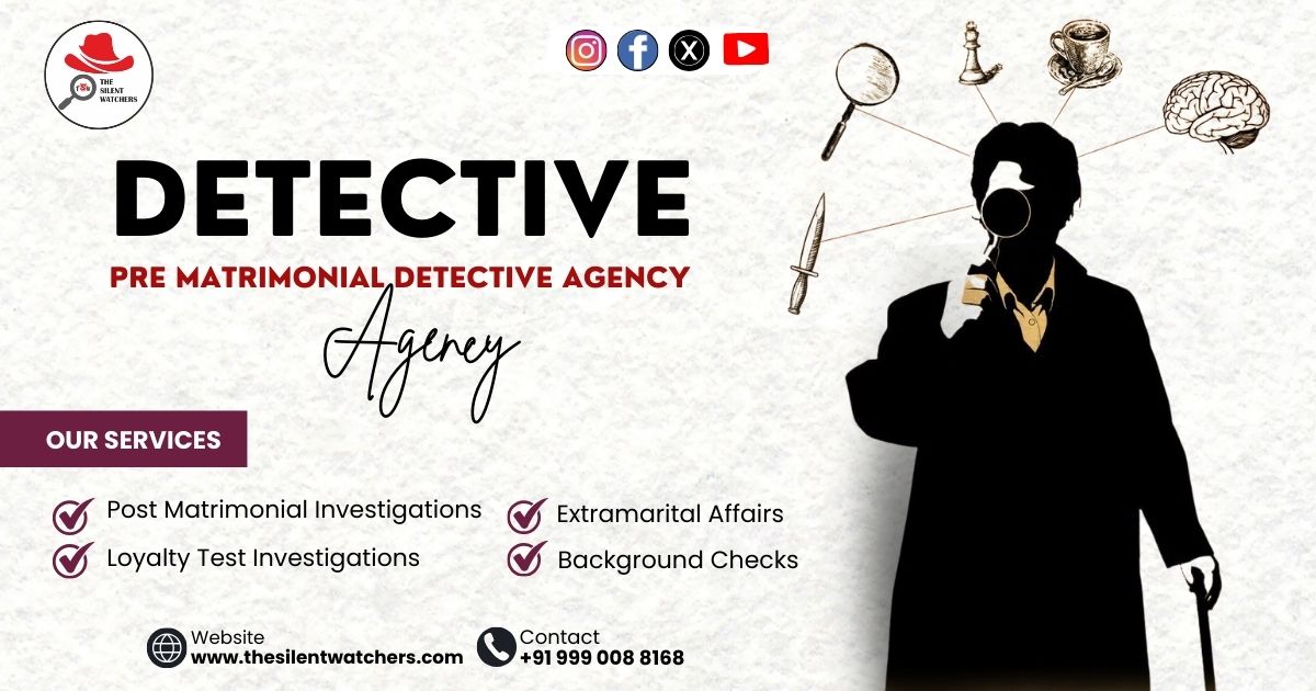 How The Silent Watchers Conduct Thorough Pre Matrimonial Checks How The Silent Watchers Conduct Thorough Pre Matrimonial Checks