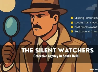 Detective Agency in South Delhi