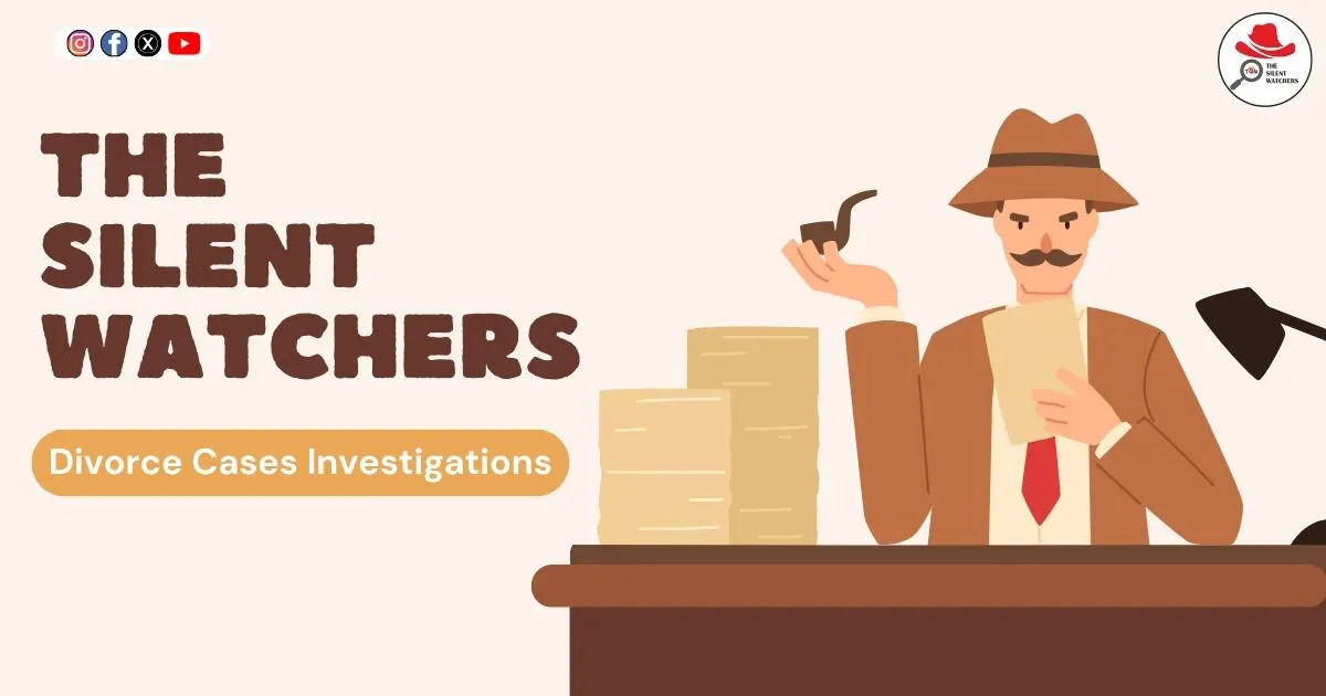 The Silent Watchers – Trusted Experts for Divorce Cases Investigations in Delhi NCR The Silent Watchers – Trusted Experts for Divorce Cases Investigations in Delhi NCR