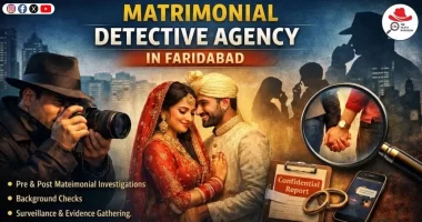 matrimonial detective agency in faridabad