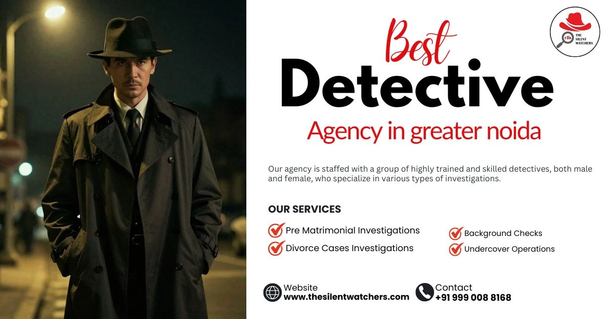 Detective Agency in Greater Noida | The Silent Watchers